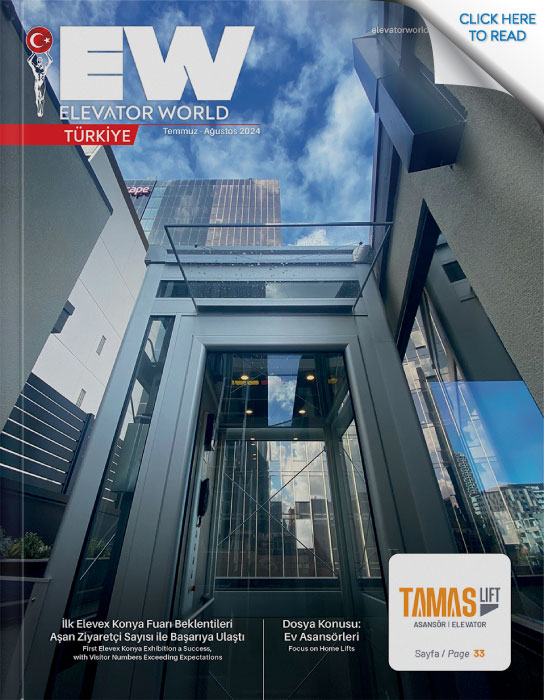 Elevator World Türkiye | July - August 2024