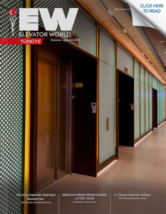 Elevator World Türkiye | July – August 2025 Issue