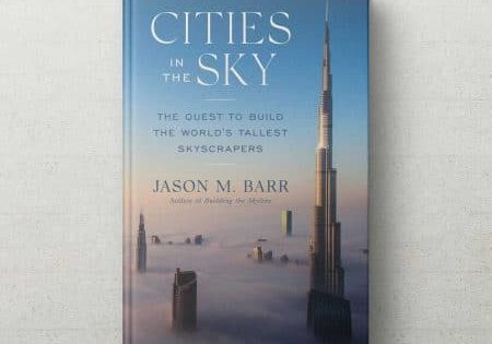 Cities in the Sky: The Quest To Build the World’s Tallest Skyscrapers