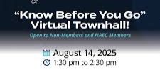 NAEC VIRTUAL HOUSTON EVENT “KNOW BEFORE YOU GO” TOWN HALL NAEC VIRTUAL HOUSTON EVENT “KNOW BEFORE YOU GO” TOWN HALL