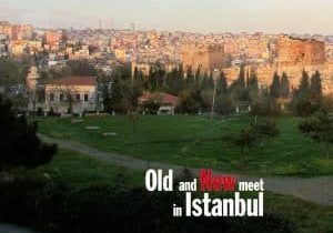 Old-and-New-Meet-in-Istanbul