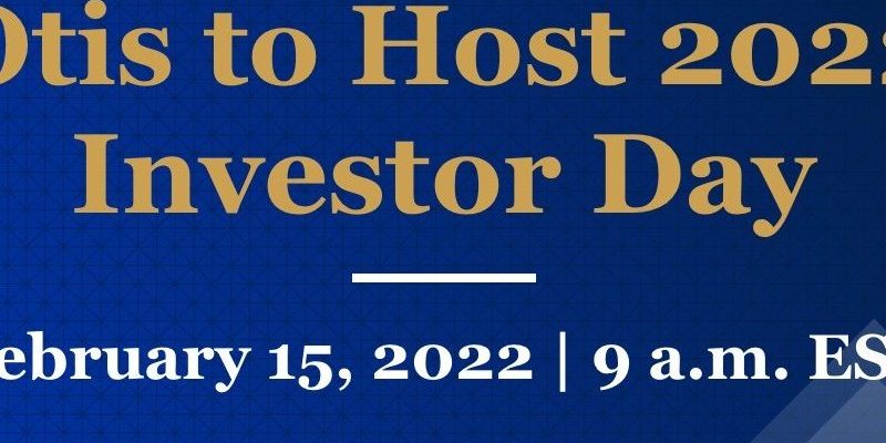 Otis Sets Online Broadcast Of Its “2022 Investor Day”