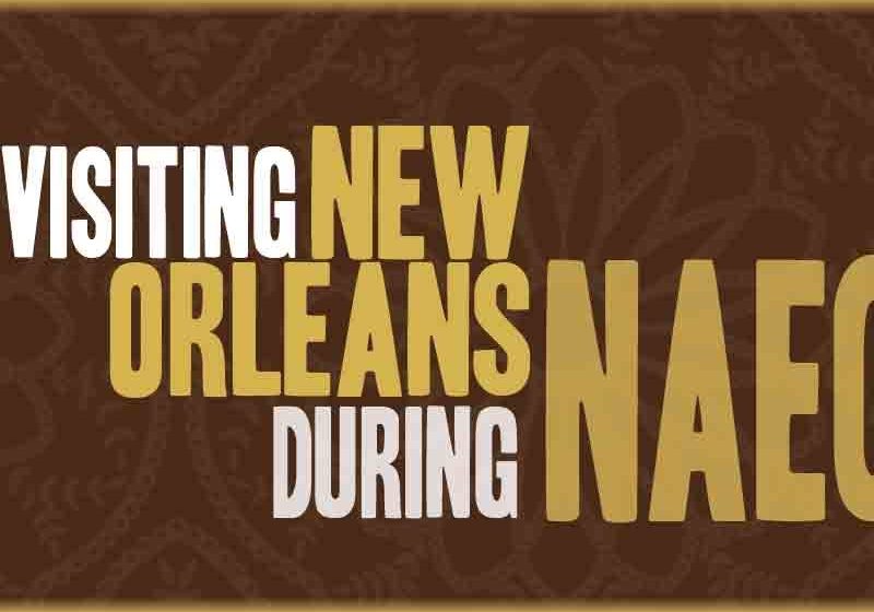 Visiting-New-Orleans-During-NAEC